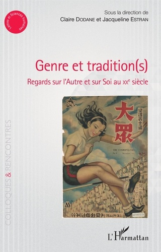 Emprunter Genre et tradition(s). Regards sur l'Autre et sur Soi au XXe siècle livre