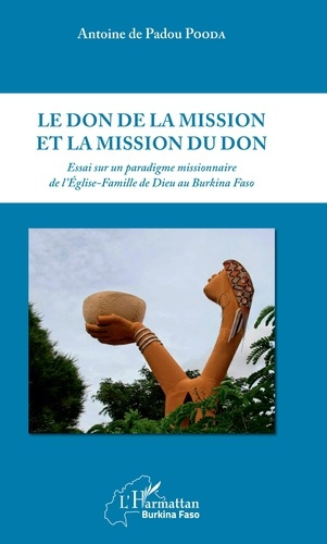 Emprunter Le don de la mission et la mission du don. Essai sur un paradigme missionnaire de l'Eglise-famille d livre