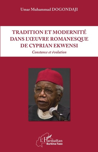 Emprunter Tradition et modernité dans l'oeuvre romanesque de Cyprian Ekwensi. Constance et évolution livre