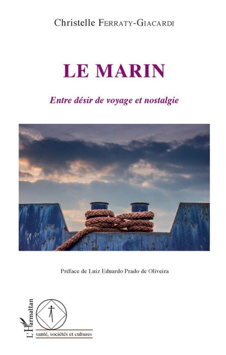 Emprunter Le marin. Entre désir de voyage et nostalgie livre