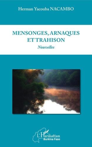 Emprunter Mensonges, arnaques et trahison livre