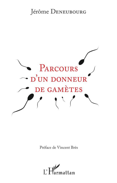 Emprunter Parcours d'un donneur de gamètes livre