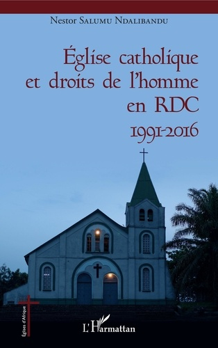 Emprunter Eglise catholique et droits de l'homme en RDC livre
