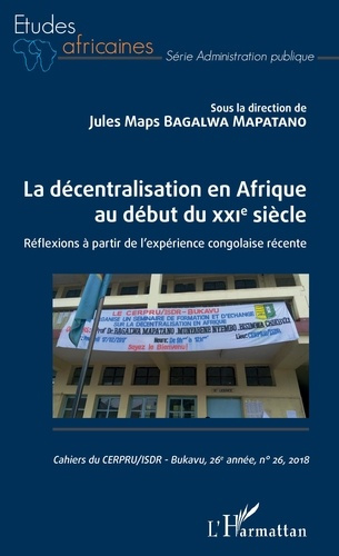 Emprunter La décentralisation en Afrique au début du XXIe siècle. Réflexions à partir de l'expérience congolai livre