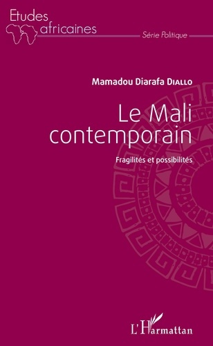 Emprunter Le Mali contemporain. Fragilités et possibilités livre
