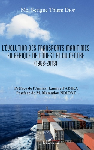Emprunter L'évolution des transports maritimes en Afrique de l'Ouest et du Centre (1968-2018) livre
