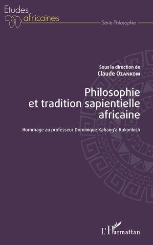 Emprunter Philosophie et tradition sapientielle africaine. Hommage au professeur Dominique Kahang'a Rukonkish livre