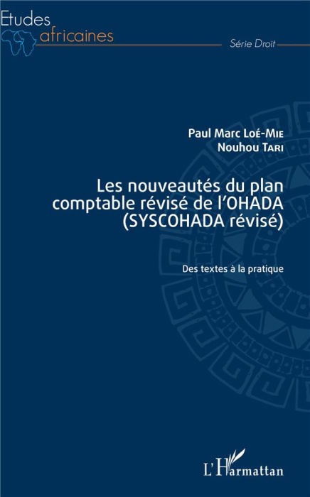 Emprunter Les nouveautés du plan comptable révisé de l'OHADA (SYSCOHADA révisé). Des textes à la pratique livre