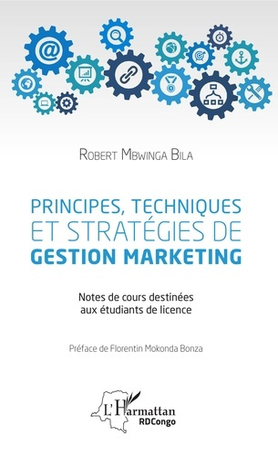 Emprunter Principes, techniques et stratégies de gestion marketing. Notes de cours destinées aux étudiants de livre