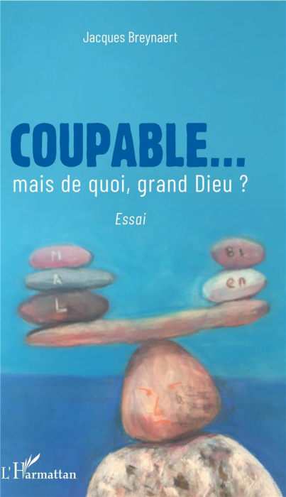 Emprunter Coupable... mais de quoi, grand Dieu ? livre