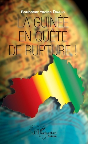 Emprunter La Guinée en quête de rupture ! livre