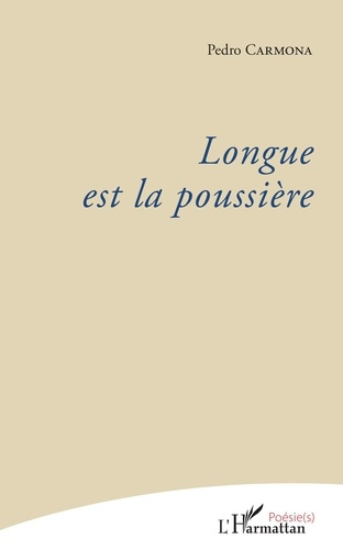 Emprunter Longue est la poussière livre