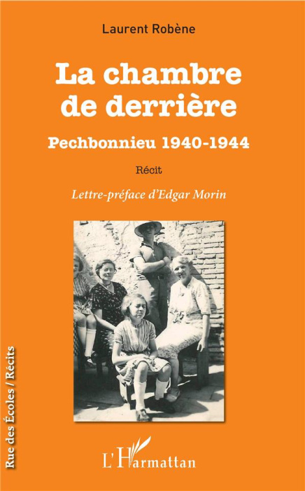 Emprunter La chambre de derrière. Pechbonnieu 1940-1944 livre