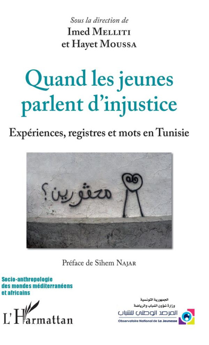 Emprunter Quand les jeunes parlent d'injustice. Expériences, registres et mots en Tunisie livre