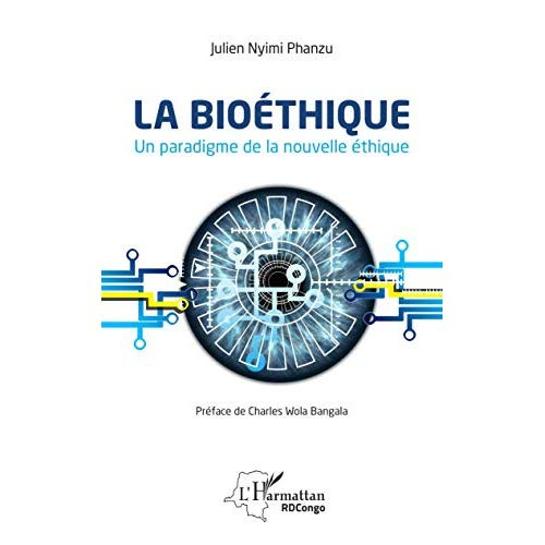 Emprunter La bioéthique. Un paradigme de la nouvelle éthique livre