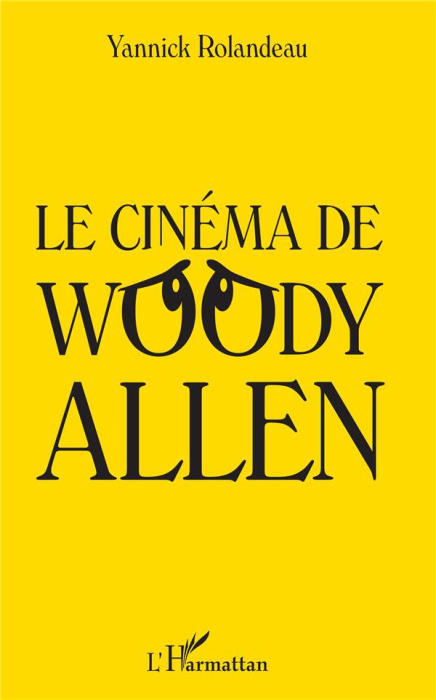 Emprunter Le cinéma de Woody Allen livre