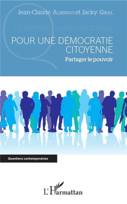 Emprunter Pour une démocratie citoyenne. Partager le pouvoir livre