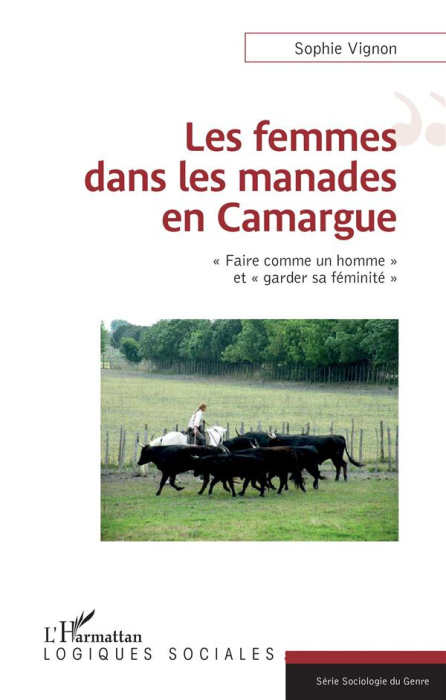 Emprunter Les femmes dans les manades en Camargue. 