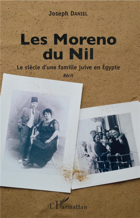 Emprunter Les Moreno du Nil. Le siècle d'une famille juive en Egypte livre