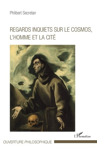 Emprunter Regards inquiets sur le cosmos, l'homme et la cité livre