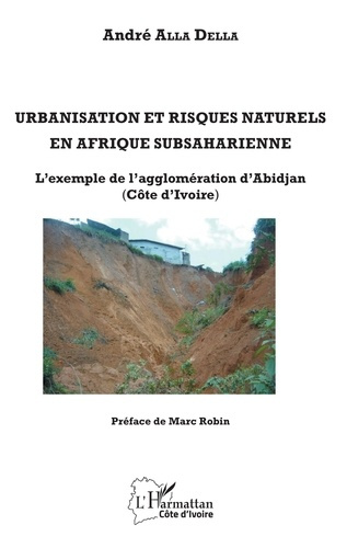 Emprunter Urbanisation et risques naturels en Afrique subsaharienne. L'exemple de l'agglomération d'Abidjan (C livre