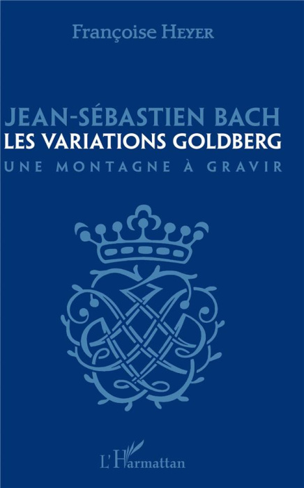 Emprunter Jean-Sébastien Bach. Les variations Goldberg - Une montagne à gravir livre