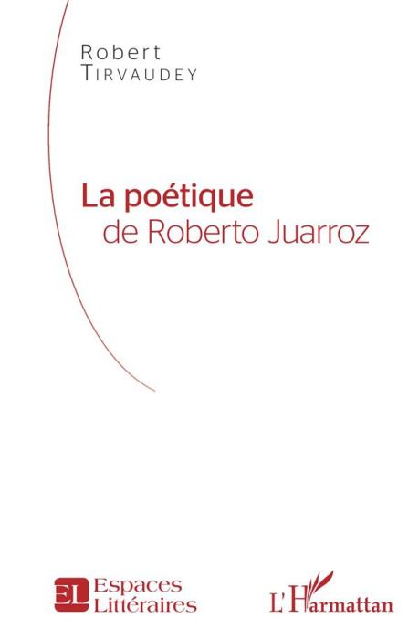 Emprunter La poétique de Roberto Juarroz livre