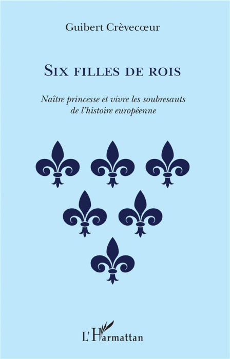 Emprunter Six filles de rois livre