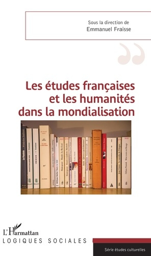 Emprunter Les études françaises et les humanités dans la mondialisation livre