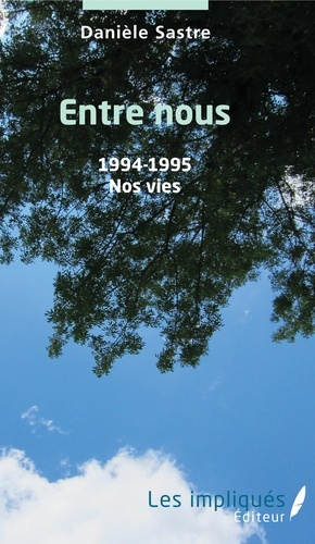 Emprunter Entre nous. 1994-1995 - Nos vies livre