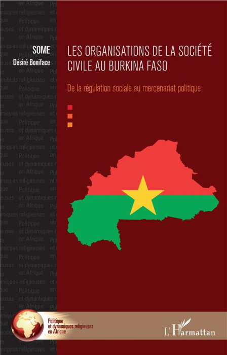 Emprunter Les organisations de la société civile au Burkina Faso. De la régulation sociale au mercenariat poli livre