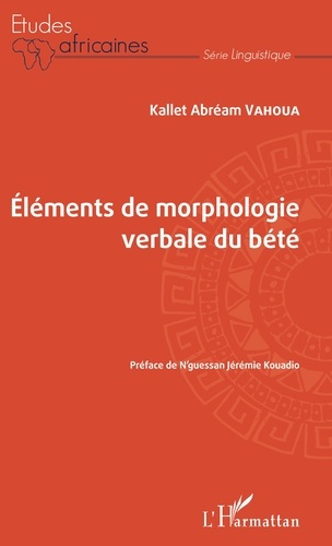 Emprunter Eléments de morphologie verbale du bété livre