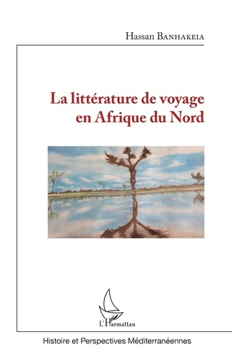 Emprunter La littérature de voyage en Afrique du Nord livre