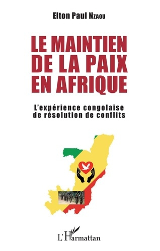 Emprunter Le maintien de la paix en Afrique. L'expérience congolaise de résolution de conflits livre