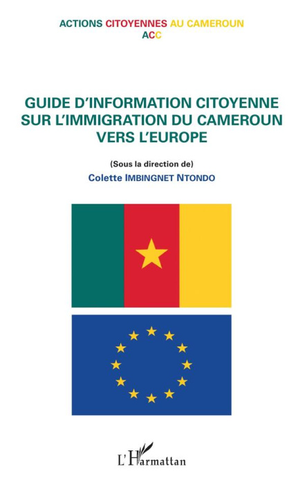 Emprunter Guide d'information citoyenne sur l'immigration du Cameroun vers l'Europe livre