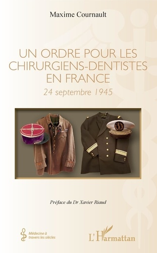 Emprunter Un ordre pour les chirurgiens-dentistes en France. 24 septembre 1945 livre