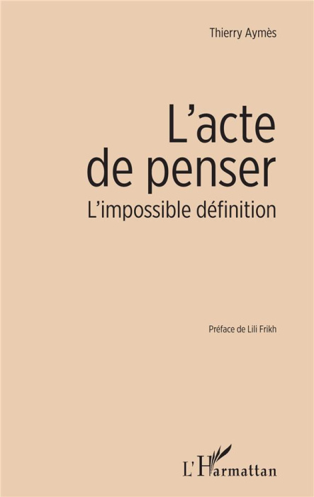 Emprunter L'acte de penser. L'impossible définition livre