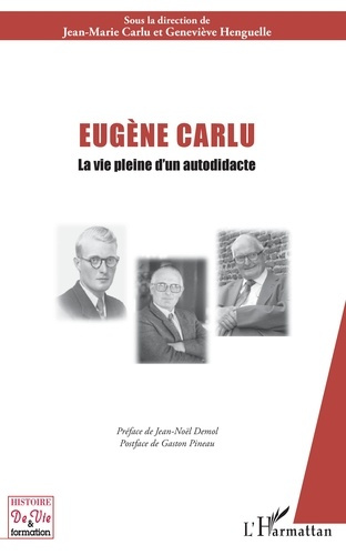 Emprunter Eugène Carlu. La vie pleine d'un autodidacte livre