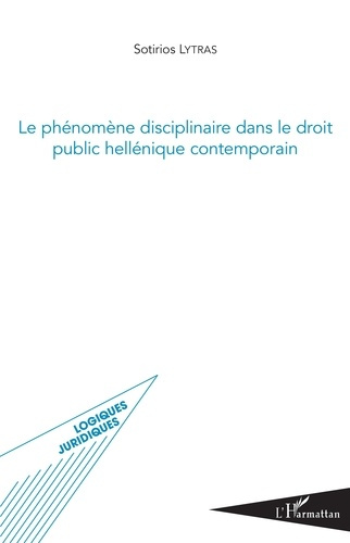 Emprunter Le phénomène disciplinaire dans le droit public hellénique contemporain livre