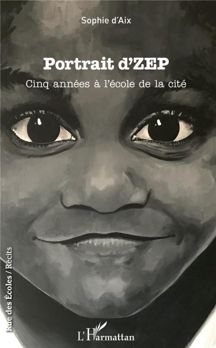 Emprunter Portrait d'ZEP. Cinq années à l'école de la cité livre