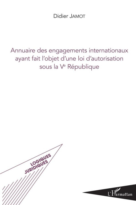 Emprunter Annuaire des engagements internationaux ayant fait l'objet d'une loi d'autorisation sous la Ve Répub livre