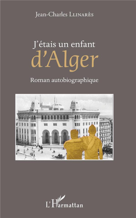 Emprunter J'étais un enfant d'Alger livre