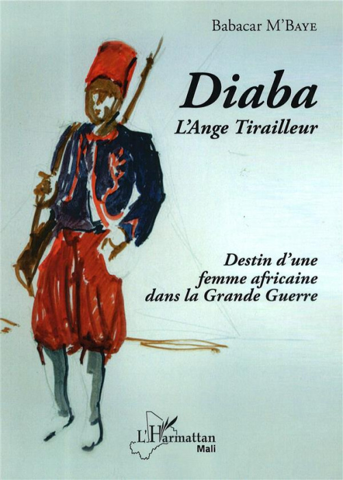 Emprunter Diaba l'ange tirailleur. Destin d'une femme africaine dans la Grande Guerre livre