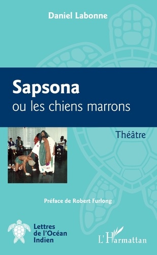 Emprunter Sapsona ou les chiens marrons. Théâtre livre