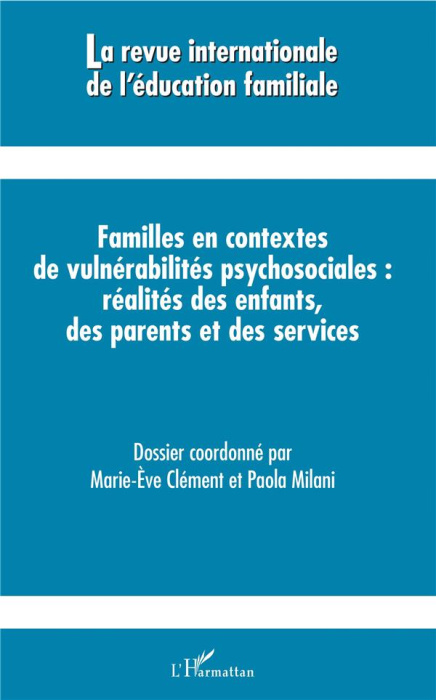 Emprunter La revue internationale de l'éducation familiale N° 43, 2018 : Familles en contextes de vulnérabilit livre
