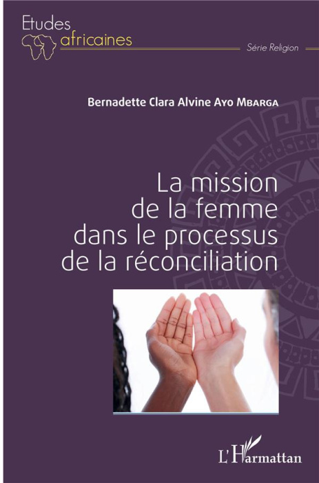Emprunter La mission de la femme dans le processus de la réconciliation livre