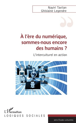 Emprunter A l'ère du numérique, sommes-nous encore des humains ? L'interculturel en action livre