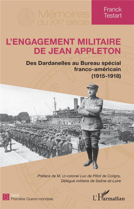 Emprunter L'engagement militaire de Jean Appleton. Des Dardanelles au Bureau spécial franco-américain (1915-19 livre