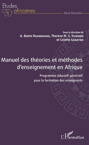 Emprunter Manuel des théories et méthodes d'enseignement en Afrique. Programme éducatif génératif pour la form livre
