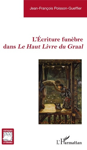 Emprunter L'écriture funèbre dans Le Haut Livre du Graal livre